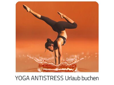 Yoga Antistress Reise auf https://www.trip-rundreise.com buchen